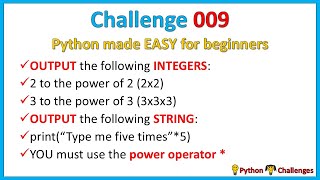 Python Challenge 9 (Python made EASY for beginners - exponentiation and multiplying strings)