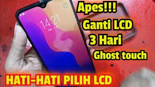 APES!!! GANTI LCD 3 HARI UDAH RUSAK SEBAGIAN GAK BISA DISENTUH