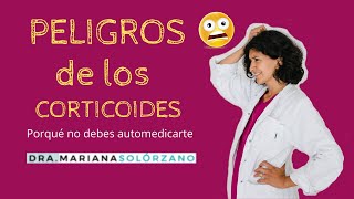 CORTICOIDES Y CORTISONA: peligros, precauciones y efectos secundarios, daños de la automedicación