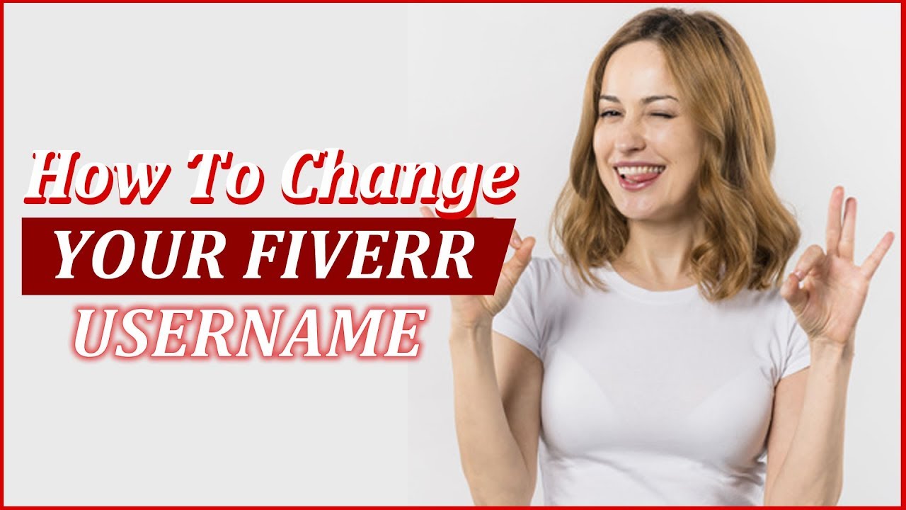 How To Change Your Fiverr Username In One Minute - YouTube