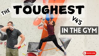 The 7 Most Insane V4 Boulders at My Gym!