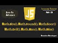 Math.abs(), Math.round(), Math.floor(), Math.ceil(), Math.max(), Math.min() Javascript