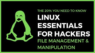 Linux Essentials For Hackers - #3 - File Management & Manipulation