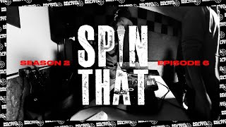 Spin That | S2 - Ep 6 - Luciferian, Limmz, Tophe, Squintz \u0026 Bradz On Mic