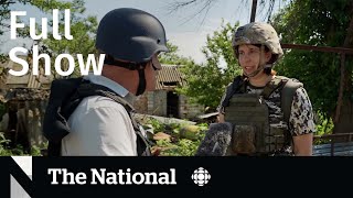 CBC News: The National | Ukraine front line, ER staffing crunch, Dr. Peter Juni