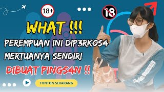 TIPU DAYA MERTUA SAMPAI TEGA P3RKOS* MENANTUNYA SENDIRI || Dibuat Pingsan Minum Teh Buatan Mertua !!