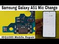 Samsung Galaxy A51 Mic Change A51 mic Replace idq1009.official