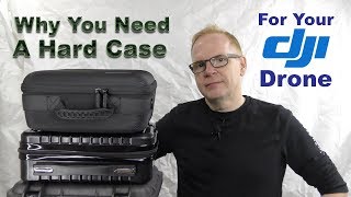 You Really Need a Hard Case for your DJI Drone!