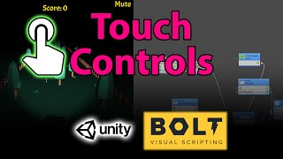 Unity-Bolt Part 7: Touch Controls - Getting Started with Bolt (Visual Scripting) Tutorial