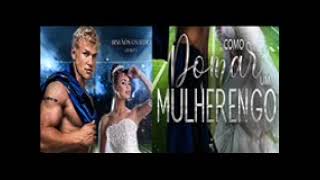 Como Domar Um Mulherengo - Irmãos Oviedo 3 | Livro completo | Romance | Hot