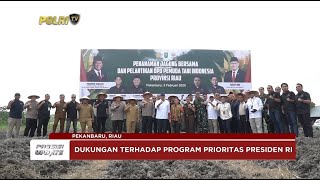 PRESISI UPDATE: POLDA RIAU GELAR PENANAMAN JAGUNG BERSAMA WAMENTAN 07/02/2025 13.00