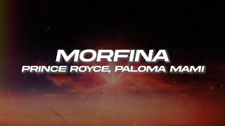 Prince Royce, Paloma Mami - MORFINA 💔 (Letra)