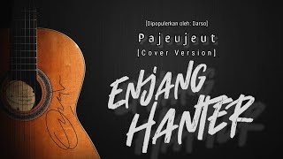 Pajeujeut - Enjang Hanter [Cover Version]