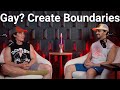 Gay? Create Boundaries