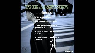 The Answer - Uncertain Future (Original Mix)