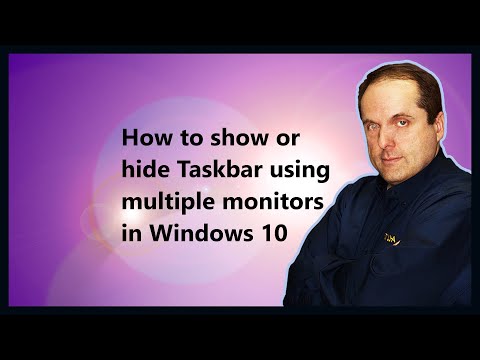 How to show or hide Taskbar using multiple monitors in Windows 10 How to show or hide Taskbar using multiple monitors in Windows 10