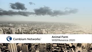 Cambium Networks Animal Farm Session