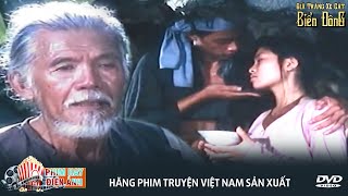 Dã Tràng Xe Cát Biển Đông Full | Phim Việt Nam Cũ Hay Nhất