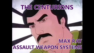 The Centurions (1986) - Max Rays Assault Weapon Systems