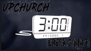 @UpchurchOfficial 3am in the morning EP-1 #rhec #creeksquad #hollerboys #3am #episodenumber1