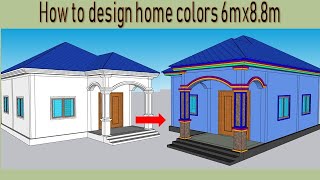 How to Design home colors 6mx8.8m with 2 bedroom by sketch up