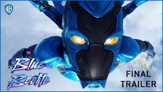 BLUE BEETLE | OFFICIAL FINAL TRAILER