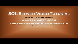 Temporary tables in SQL Server Part 34