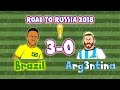 Brazil 3-0 Argentina - cartoon! (World Cup Qualifier 2016 Highlights and Goals Russia 18)