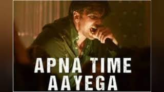 Apna time aayega song /gully boy movie/Ranbir Kapoor new song