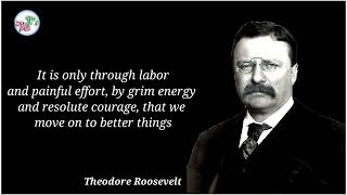 Theodore Roosevelt Life-Changing Quotes Video Unlock Your Full Potential Today!