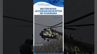 Situasi Mencekam, Rusia Berhasil Tembak Jatuh Helikopter Mi-8 Ukraina, Cegat Rudal Balistik Kyiv