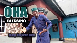 OHA (Blessing) By Evang. Benjamin Audu Powered By Blessed Obeka TV