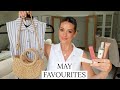 MAY FAVOURITES & WHATS NEW IN MY WARDROBE