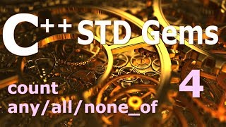 C++ STD Gems [count any/all/none_of]