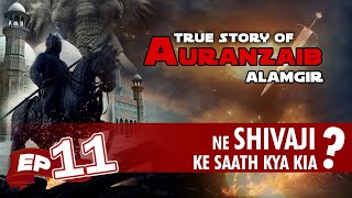 Aurangzaib - (Rise Of Mughals) - EP 11