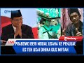 🔴 Prabowo Beri Modal Usaha ke Penjual Es Teh usai Dihina Gus Miftah, Sunhaji Berkaca-kaca