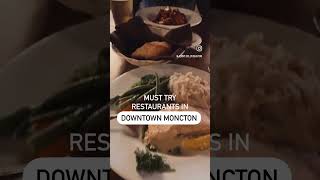 Top 10 Places to Eat in Downtown Moncton