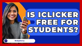 Is Iclicker Free For Students? - Be App Savvy