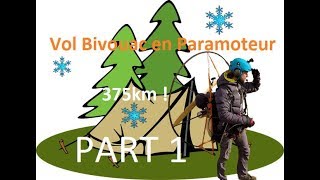 AVENTURE - Vol Bivouac en Paramoteur - 375km de l'Alsace au Jura - Part1