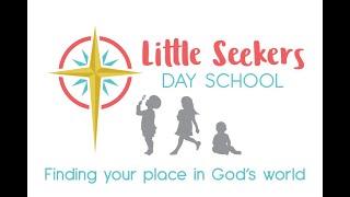 Little Seekers Day School Chapel for week of Dec 9th Jesus is Born