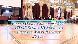 Vienna Dance Concourse 2024 - Senior III Standard Viennese Waltz WDSF - Redance - 25 July 2024