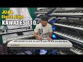 Jual | Digital piano KAWAI ES 110 | 88 keys | Sound mantap | Harga murah meriah