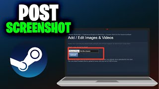 How to Post a Screenshot on Steam (Full 2025 Guide)