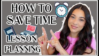Save Time Lesson Planning: Top Strategies