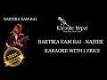 Najeek - Bartika Eam Rai (KARAOKE WITH LYRICS) | Karaoke Nepal