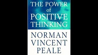 The Power of Positive Thinking By Norman Vincent Peale (Full Audiobook)
