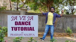 Ja Ve Ja Dance Tutorial | Parmish Verma | Step by Step | Prashant Maurya Choreography