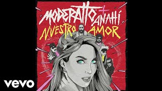Moderatto, Anahí - Nuestro Amor (Audio)