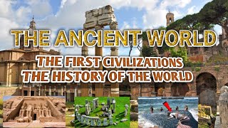 The Ancients World / The First Civilization / The History of The World @discovery