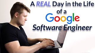 A REAL Day in the Life of a Google Software Engineer